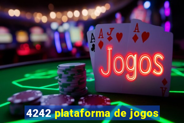 4242 plataforma de jogos